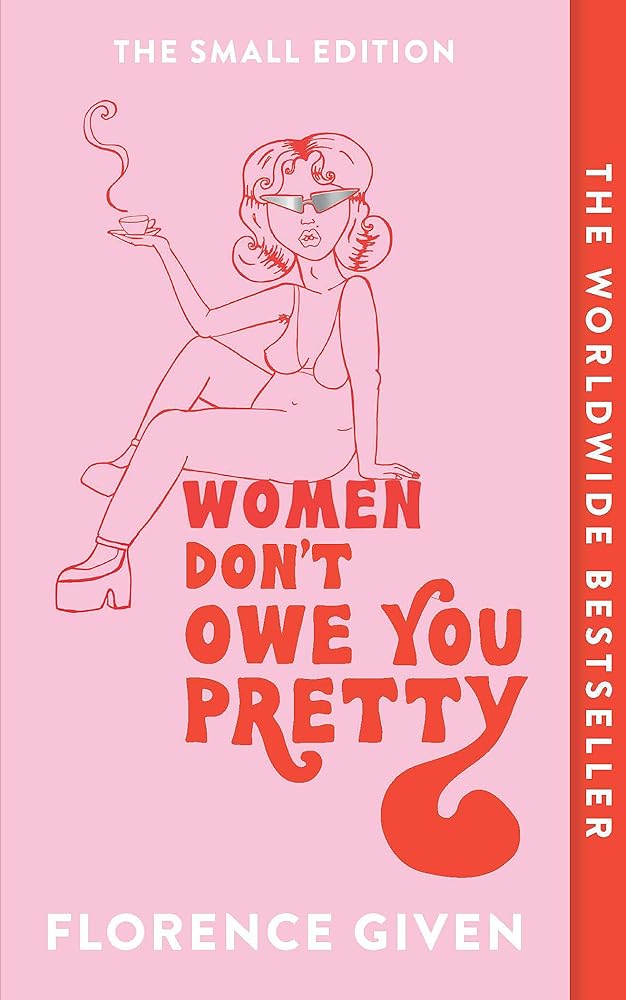 Women Don't Owe You Pretty: The Small Edition cover image