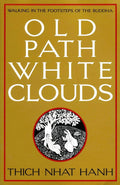 Old Path White Clouds Parallax Press