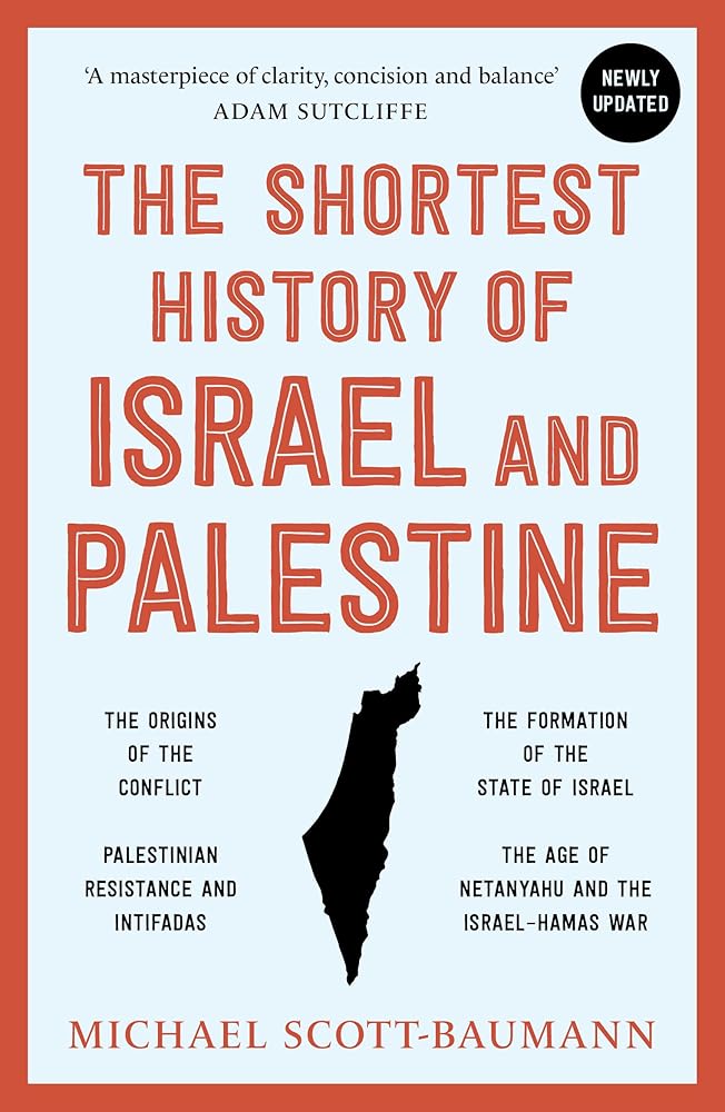 The Shortest History of Israel and Palestine Picador