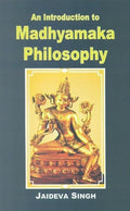 Introduction to Madhymika Philosophy Motilal Banarsidass