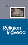 The Religion of the Rigveda Motilal Banarsidass Publishers