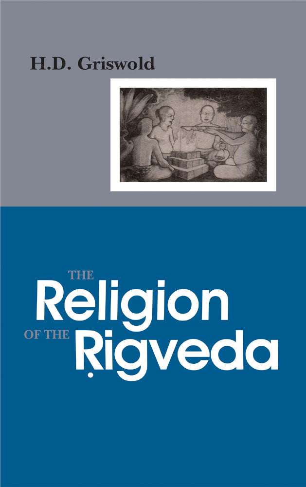 The Religion of the Rigveda Motilal Banarsidass Publishers