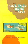 The Tibetan Yogas of Dream and Sleep Motilal Banarsi Dass