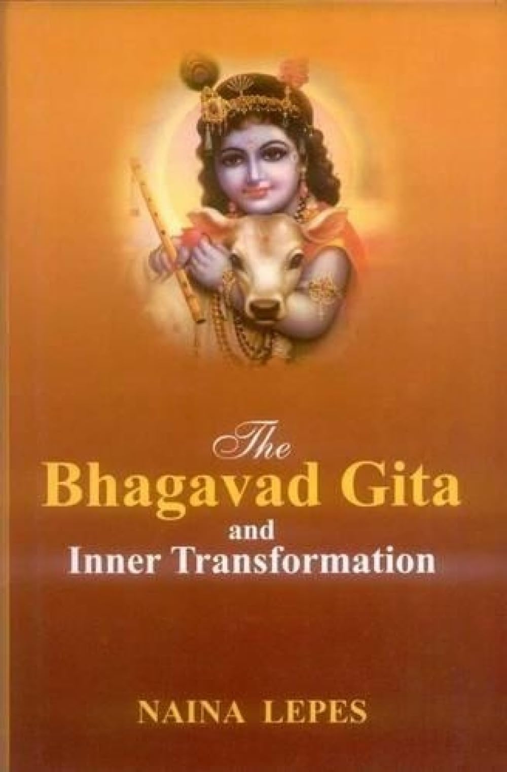The Bhagavad Gita and Inner Transformation by Naina Lepes