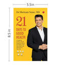21 Days to Good Health by Md Dr Shriram Nene