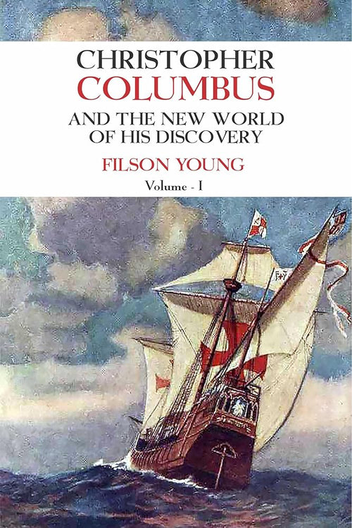 Christopher Columbus and the new world of his Discovery 2 Volume Set cover image