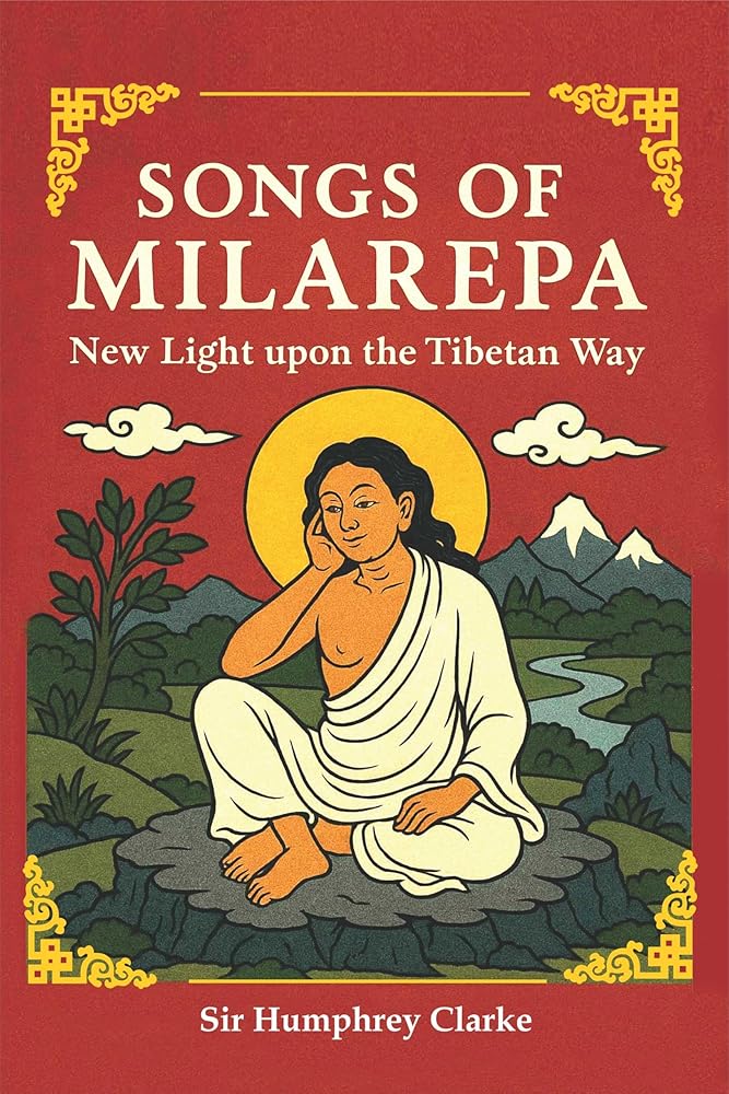 Songs of Milarepa : New Light upon the Tibetan Way cover image