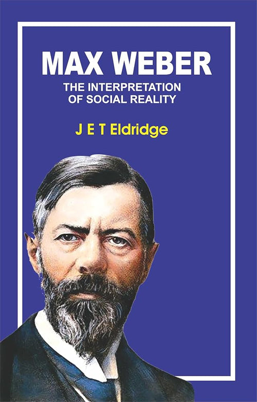 Max Weber : The Interpretation of Social Reality cover image