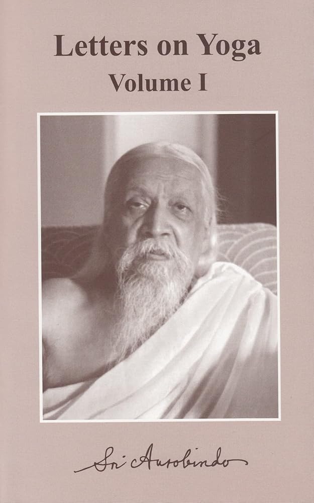 Letters on Yoga Volume 1 Sri Aurobindo Ashram