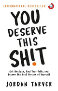 You Deserve This Shit Wisdom Tree