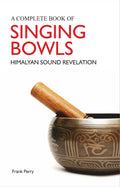 A Complete Book Of Singing Bowls Books Adarsh Books