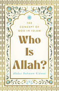 Who Is Allah?: The Concept of God in Islam cover image