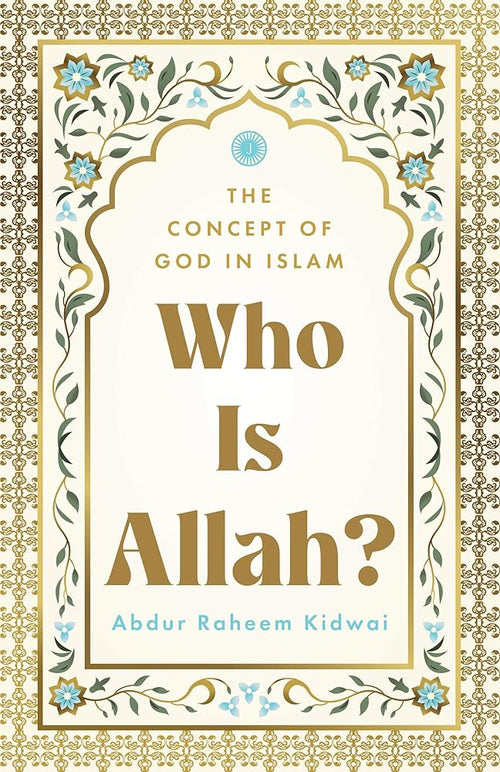 Who Is Allah?: The Concept of God in Islam cover image