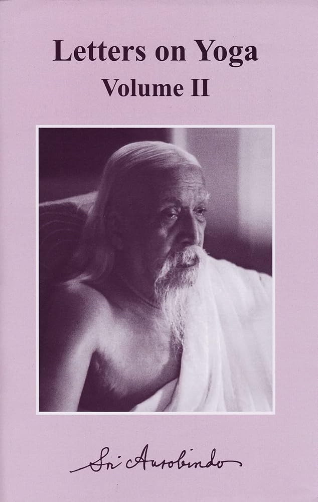 Letters on Yoga Volume 2 Sri Aurobindo Ashram