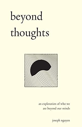 Beyond Thoughts: An Exploration of Who We Are Beyond Our Minds cover image