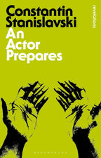 An Actor Prepares Bloomsbury Publishing 2.Paperback