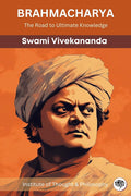 Brahmacharya: The Road to Ultimate Knowledge (by ITP Press) cover image