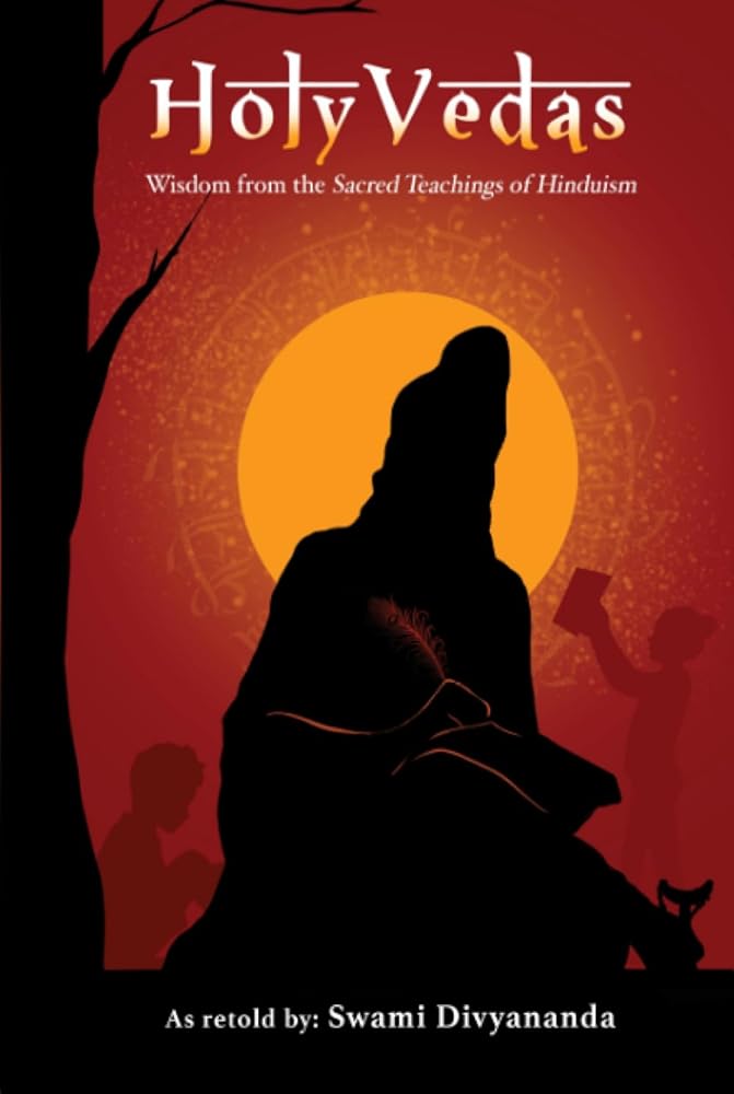 Holy Vedas: Wisdom from the Sacred Teachings of Hinduism cover image