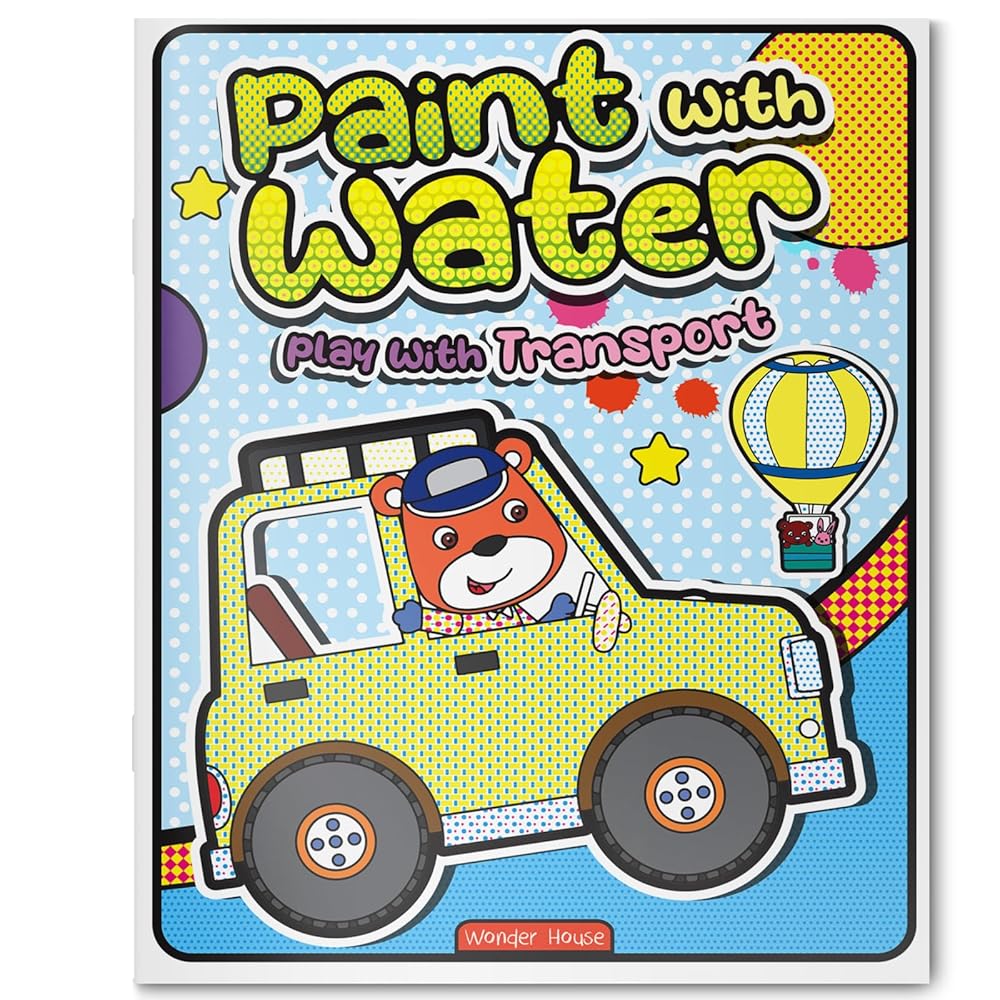 Paint with Water Play with Transport Wonder House Books