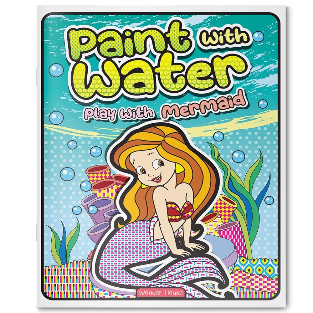 Paint with Water Play with Mermaids Wonder House Books