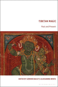Tibetan Magic Bloomsbury Academic India