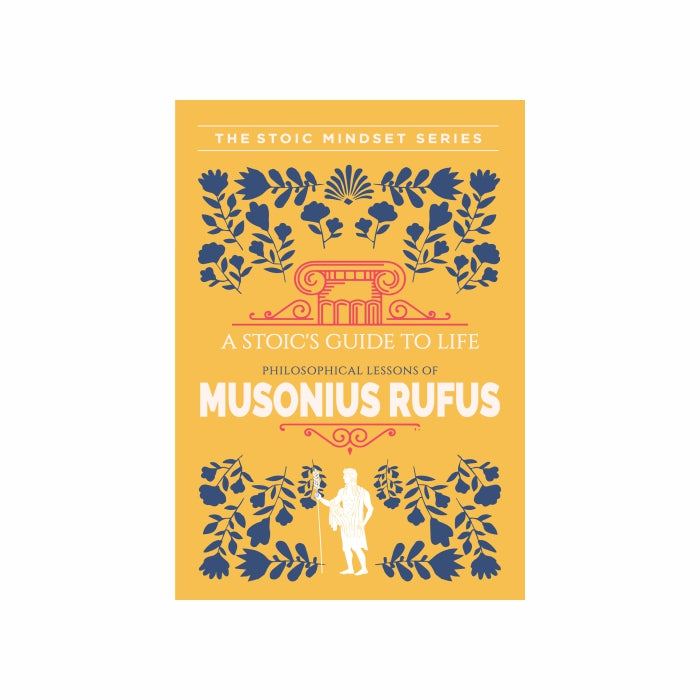 A Stoic's Guide To Life