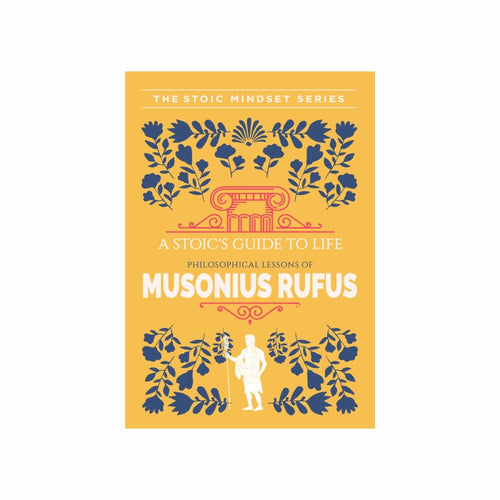 A Stoic's Guide To Life