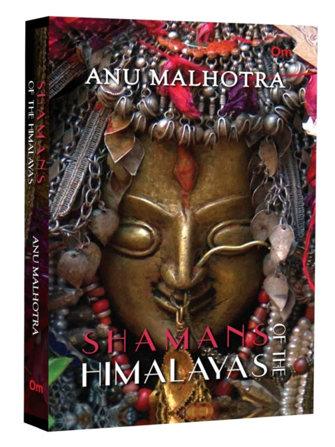 Shamans Of The Himalayas Om Books