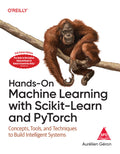 Hands-On Machine Learning with Scikit-Learn and PyTorch