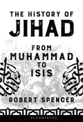 The History of Jihad by Robert Spencer