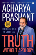 Truth without apology: For those tired of sweet lies cover image