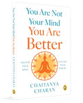 You are not Your Mind: You are Better cover image