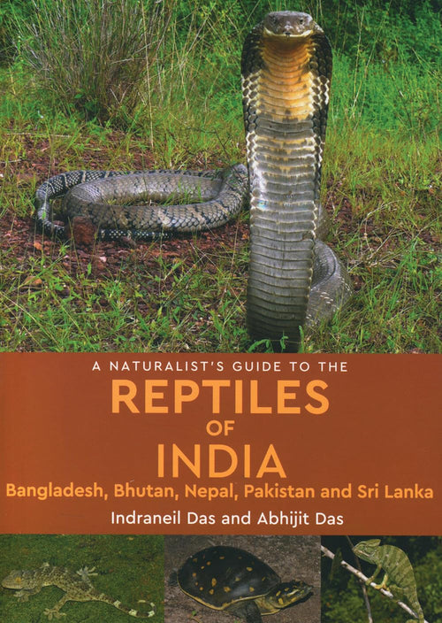 A Naturalist’s Guide to the Reptiles of India by Indraneil Das - 9789386538024 - Book Cover