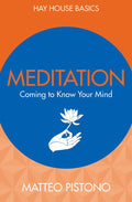 Meditation: Coming to Know Your Mind by Matteo Pistono - 9789386832054 - Book Cover