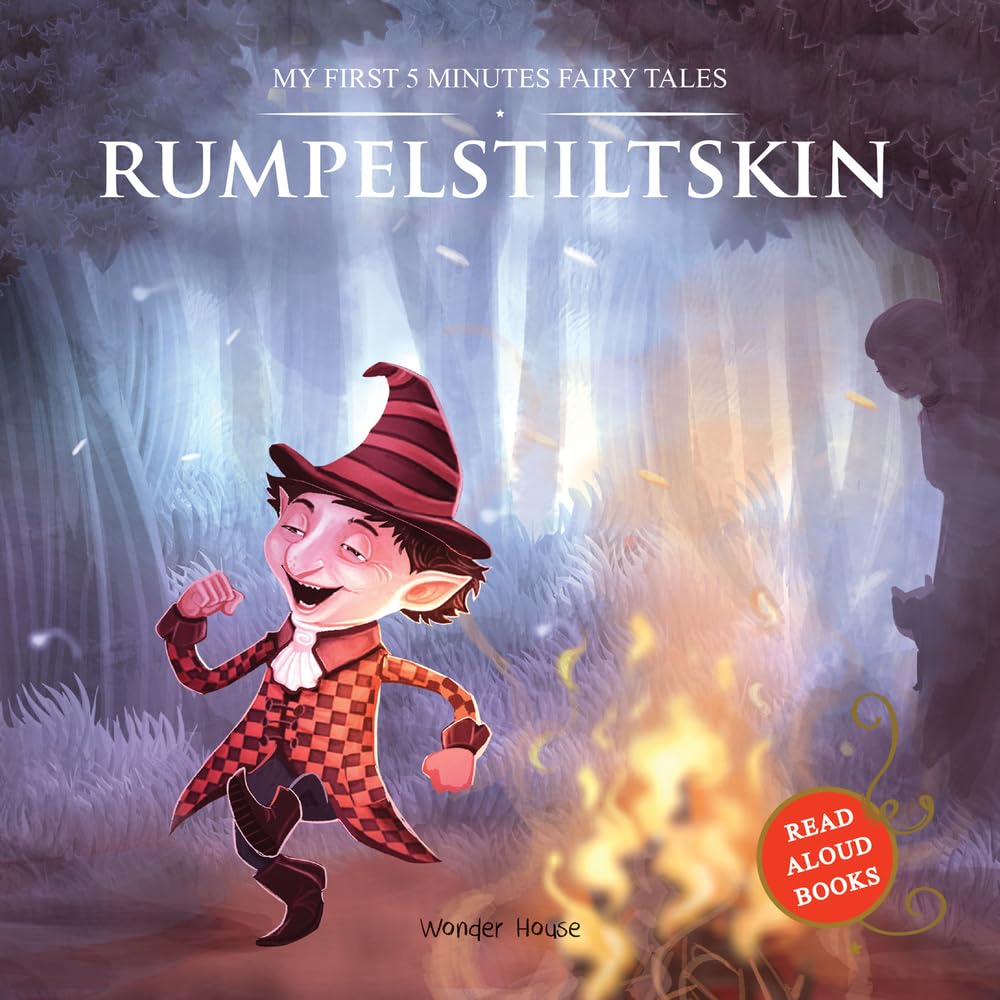 My First 5 Minutes Fairy Tales Rumpelstiltskin : Traditional Fairy Tales For Children (Abridged and Retold) cover image