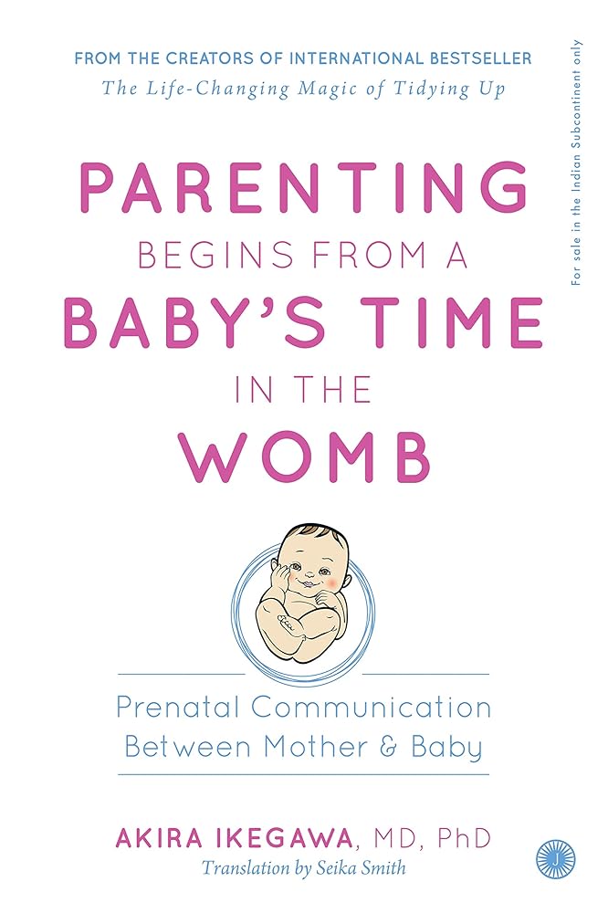 Parenting Begins From a Baby’s Time in the Womb Jaico Publishing House