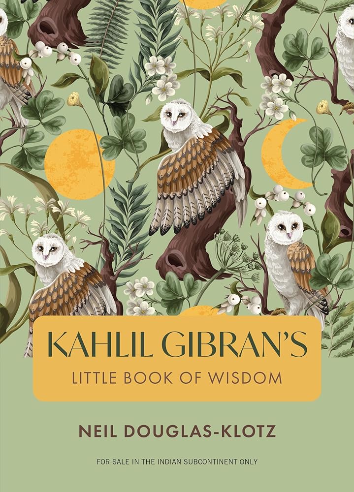 Kahlil Gibrans Little Book Of Wisdom Harper