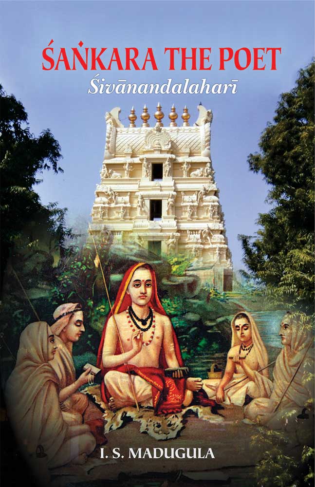 Sankara the Poet: Sivanandalahari BIBLIONEPAL