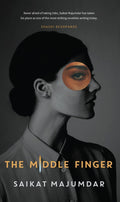 The Middle Finger by Saikat Majumdar - 9789392099274 - Book Cover