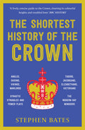 The Shortest History Of The Crown Picador