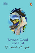 Beyond Good and Evil Penguin Classics Hardcover