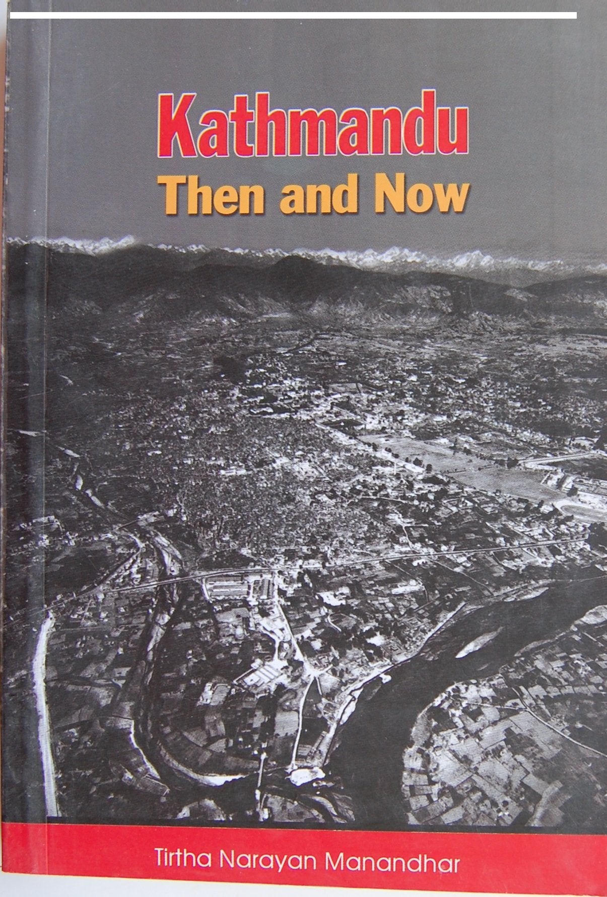 Kathmandu Then and Now