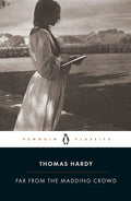 Far From the Madding Crowd Penguin Classics