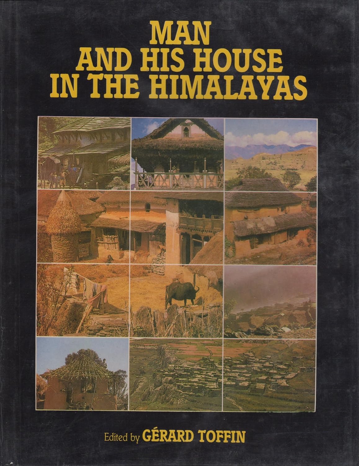 Man and His House in the Himalayas: Ecology of Nepal by Gérard Toffin - 9789937623551 - Book Cover