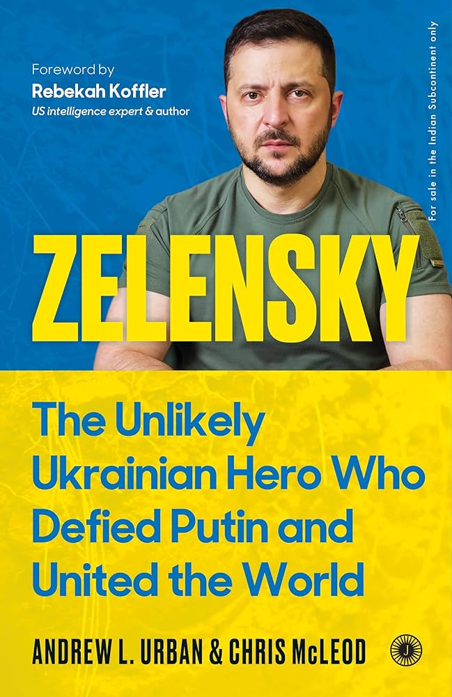 Zelensky: The Unlikely Ukrainian Hero Who Defied Putin and United the World BIBLIONEPAL