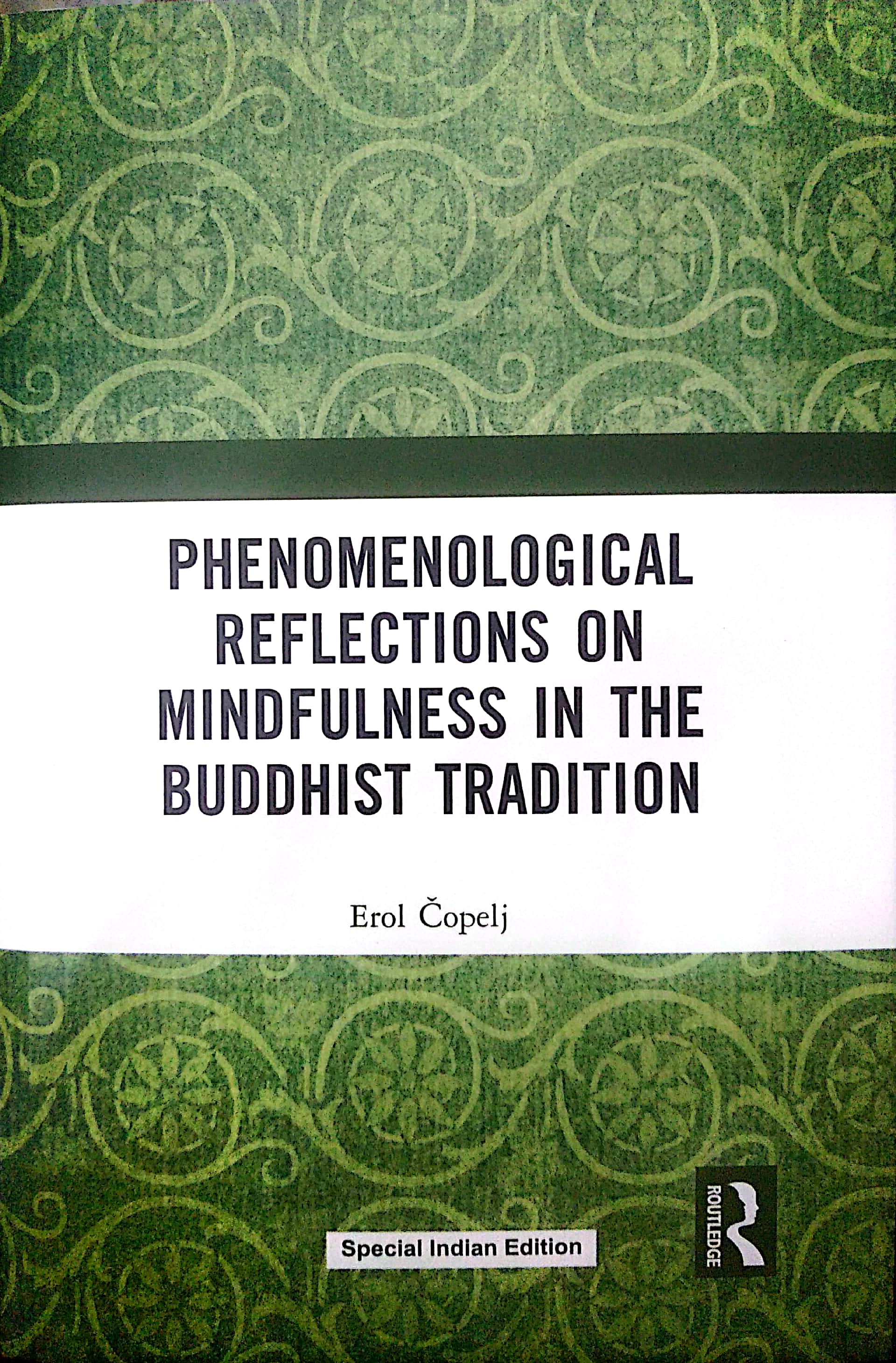 Phenomenological Reflections on Mindfulness in the Buddhist Tradition BIBLIONEPAL