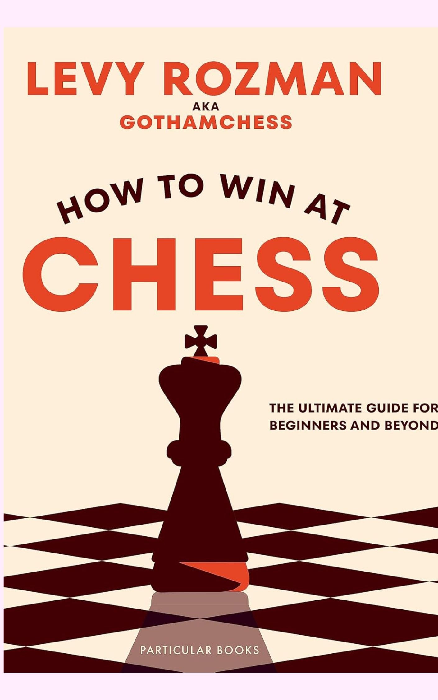 How to Win At Chess