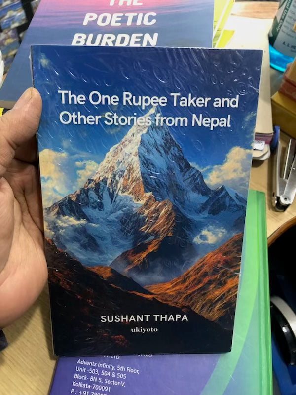 The One Rupee Taker and Other Stories from Nepal Ukiyoto Publishing
