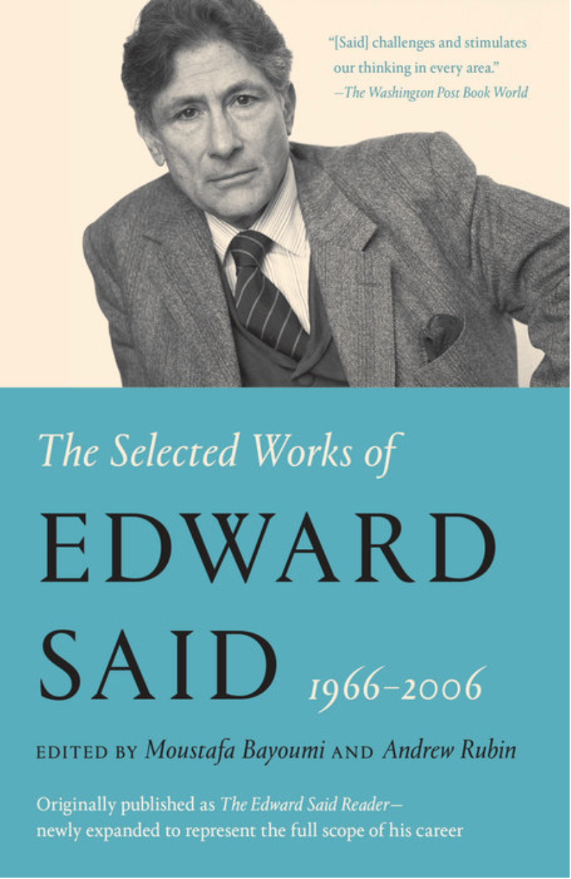 The Selected Works of Edward Said, 1966 – 2006 Vintage