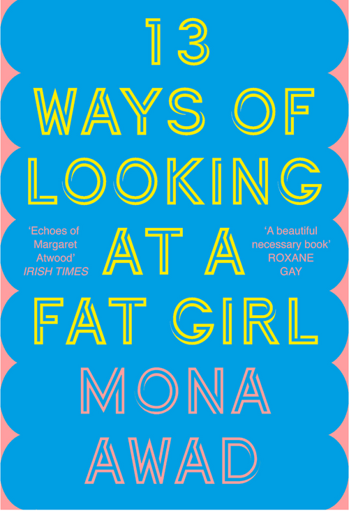 13 Ways of Looking at a Fat Girl Head of Zeus